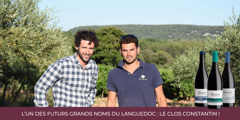 L'un des futurs grands noms du Languedoc : le Clos Constantin !